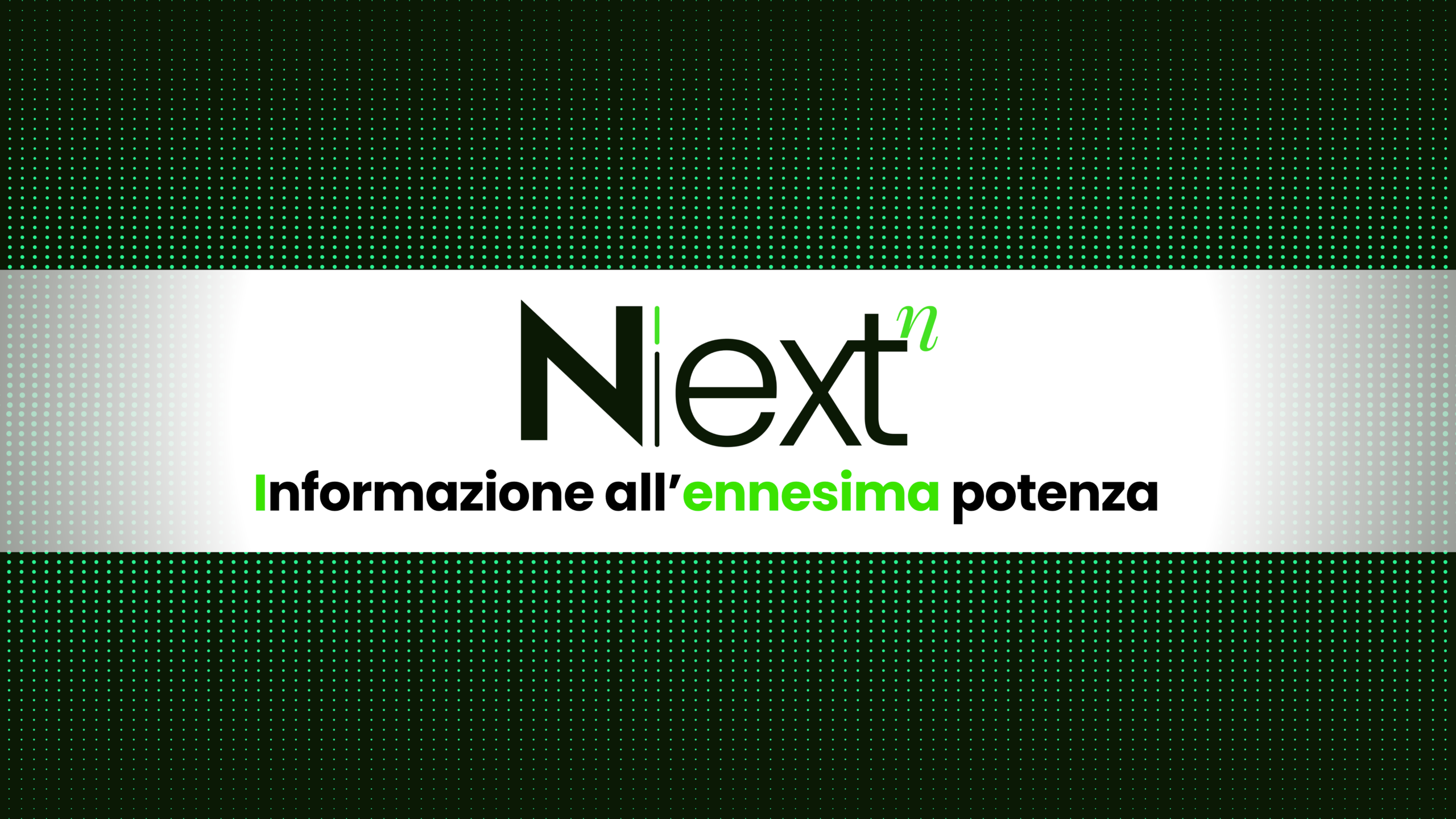 Benvenuti su Nextenne: informazione all’ennesima potenza